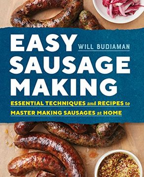 portada Easy Sausage Making: Essential Techniques and Recipes to Master Making Sausages at Home (en Inglés)