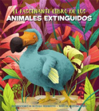 portada El Fascinante Libro de los Animales Extinguidos