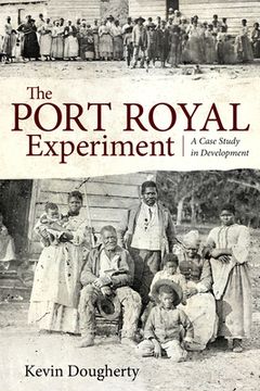portada Port Royal Experiment: A Case Study in Development (in English)