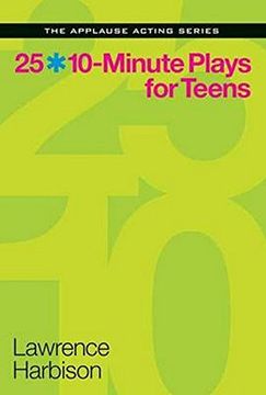 portada 25 10-Minute Plays for Teens (The Applause Acting Series) (en Inglés)