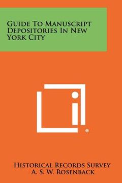 portada guide to manuscript depositories in new york city (en Inglés)