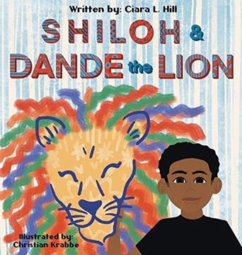portada Shiloh and Dande the Lion: Embrace Diversity, Accept Others, and Courageously be Yourself! 