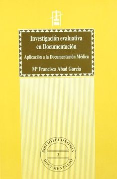 portada Investigación Evaluativa en Documentación. Aplicación a la Documentación Médica (Educació. Sèrie Materials) (in Spanish)