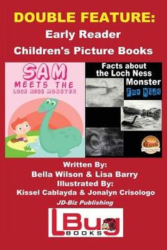 portada Double Feature: Sam Meets the Loch Ness Monster & Facts about the Loch Ness Monster for Kids - Early Reader - Children's Picture Books (en Inglés)