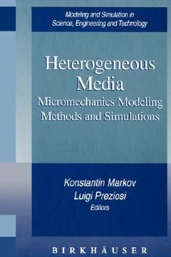 portada heterogeneous media: micromechanics modeling methods and simulations (en Inglés)