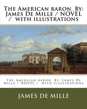 portada The American baron. By: James De Mille / NOVEL /  with illustrations