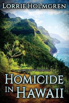 portada Homicide in Hawaii: An Emily Swift Travel Mystery (en Inglés)
