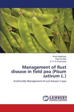 portada Management of Rust disease in field pea (Pisum sativum L.) (en Inglés)