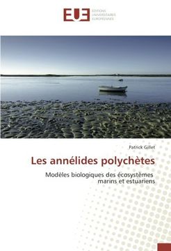 portada Les annélides polychètes: Modèles biologiques des écosystèmes marins et estuariens (French Edition)
