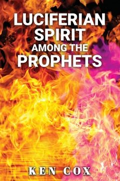 portada Luciferian Spirit Among the Prophets (en Inglés)