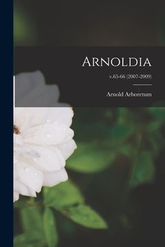 portada Arnoldia; v.65-66 (2007-2009) (en Inglés)