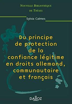 portada Du Principe de Protection de la Confiance Légitime en Droits Allemand, Communautaire et Français - Volume 1 (1) (en Francés)