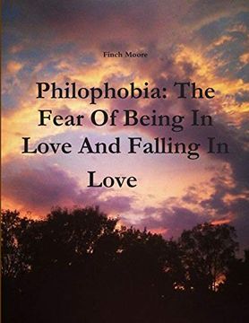 portada Philophobia: The Fear of Being in Love and Falling in Love 
