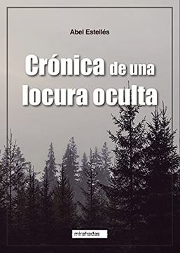 portada Crónica de una Locura Oculta (Mirahadas (Jóvenes Adultos)) (in Spanish)