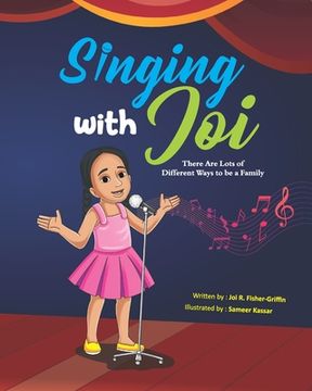 portada Singing With Joi: There Are Lots of Different Ways to be a Family (en Inglés)