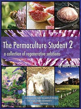 portada The Permaculture Student 2 - the Textbook 3rd Edition [Hardcover]: A Collection of Regenerative Solutions (2) (in English)