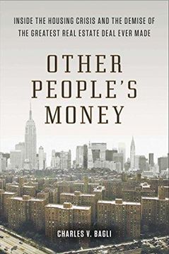 portada Other People's Money: Inside the Housing Crisis and the Demise of the Greatest Real Estate Deal Ever m ade (in English)