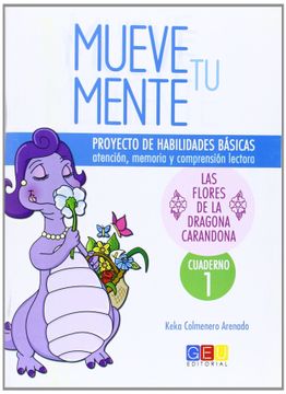 portada Mueve tu Mente, las Flores de la Dragona Carandona. Cuaderno 1 (in Spanish)