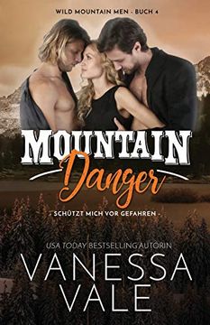 portada Mountain Danger - Schutzt Mich vor Gefahren: Grossdruck (Wild Mountain Men) (en Alemán)