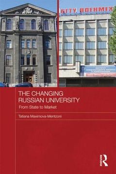 portada the changing russian university: from state to market (en Inglés)