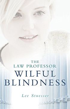portada The law Professor: Wilful Blindness (en Inglés)