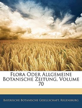portada flora oder allgemeine botanische zeitung, volume 70
