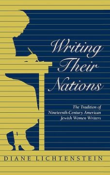portada Writing Their Nations: The Tradition of Nineteenth-Century American Jewish Women Writers 