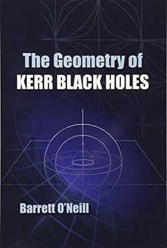 portada The Geometry of Kerr Black Holes (Dover Books on Physics) (en Inglés)