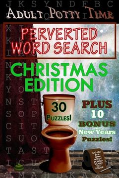 portada Adult Potty Time: Perverted Word Search Christmas Edition: Christmas Edition (en Inglés)
