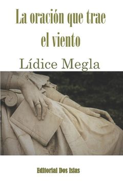 La oración que trae el viento: Editorial Dos Islas