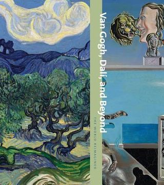 portada van gogh, dali, and beyond: the world reimagined (in English)