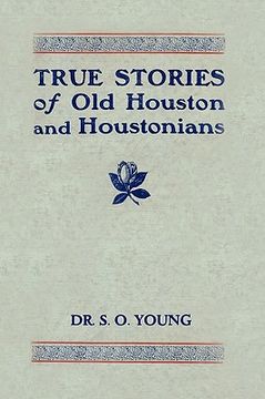 portada true stories of old houston and houstonians