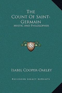 portada the count of saint-germain: mystic and philosopher (en Inglés)