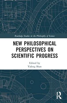 portada New Philosophical Perspectives on Scientific Progress (Routledge Studies in the Philosophy of Science) (en Inglés)