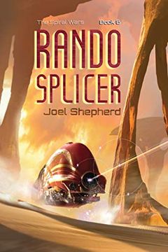 portada Rando Splicer: (The Spiral Wars Book 6) (en Inglés)