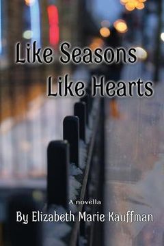 portada Like Seasons, Like Hearts (in English)