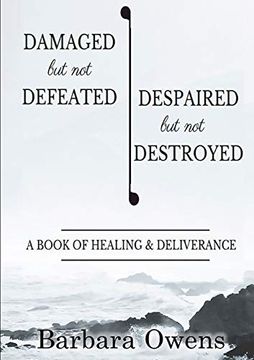 portada Damaged, but not Defeated Despaired, but not Destroyed (en Inglés)