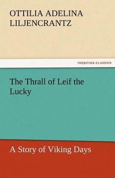 portada the thrall of leif the lucky a story of viking days (en Inglés)