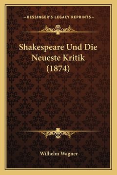 portada Shakespeare Und Die Neueste Kritik (1874) (in German)