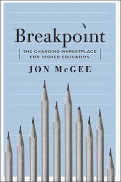 portada Breakpoint: The Changing Marketplace for Higher Education