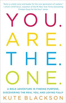 portada You Are The One: A Bold Adventure in Finding Purpose, Discovering the Real You, and Loving Fully (in English)