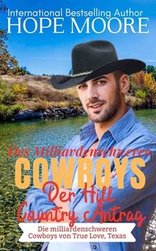 portada Der Hill Country Antrag Des Milliardenschweren Cowboys (in German)