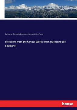 portada Selections from the Clinical Works of Dr. Duchenne (de Boulogne) (en Inglés)