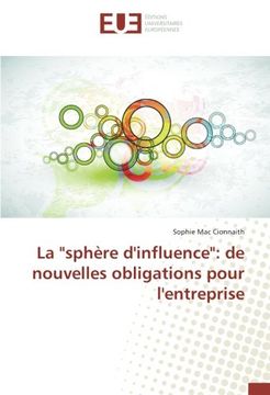 portada La "sphère d'influence": de nouvelles obligations pour l'entreprise (OMN.UNIV.EUROP.)