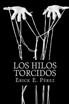 portada Los hilos torcidos (in Spanish)