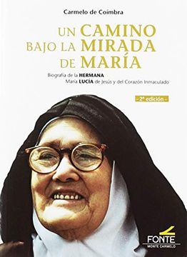 portada Un Camino Bajo la Mirada de Maria (2ª Ed. ) (in Spanish)