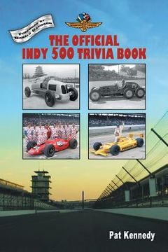 portada The Official Indy 500 Trivia Book: How Much Do You Know About the Indianapolis 500? (in English)