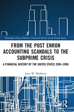 portada From the Post Enron Accounting Scandals to the Subprime Crisis: A Financial History of the United States 2004–2006 (in English)
