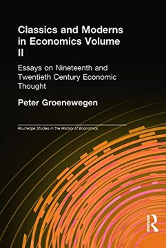 portada Classics and Moderns in Economics Volume ii: Essays on Nineteenth and Twentieth Century Economic Thought (Routledge Studies in the History of Economics) (en Inglés)