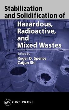 portada Stabilization and Solidification of Hazardous, Radioactive, and Mixed Wastes (en Inglés)